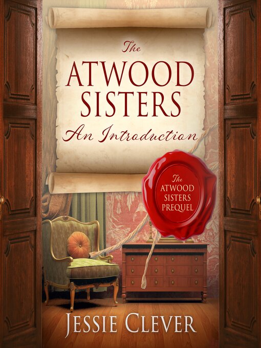 Title details for The Atwood Sisters by Jessie Clever - Available